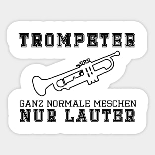 Trompeter, ganz normale Menschen - mitte Sticker